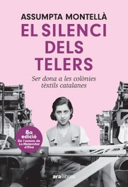 El silenci dels telers, Carlos Montella I Assumpta - ARA LLIBRES