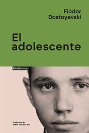 El adolescente, Fiódor Dostoyevski - ALIANZA