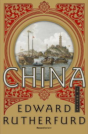 China, Edward Rutherfurd - ROCA EDITORIAL