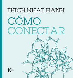 Cómo conectar, Thich Nhat Hanh - KAIROS