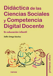 NARCEA, Didáctica de las Ciencias Sociales y Competencia Digital Docente, Delfín Ortega Sánchez - NARCEA