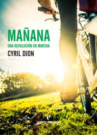 Mañana: Una revolución en marcha, Cyril Dion - Errata Naturae