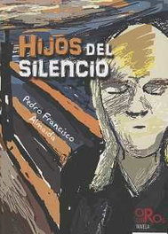 Hijos del silencio, Pedro Francisco Almaida - Dauro