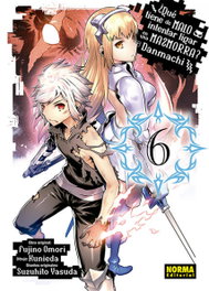 DANMACHI 6, Fujino Omori; Kuneida - NORMA EDITORIAL
