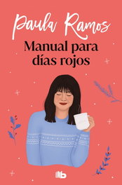 Manual para días rojos, Paula Ramos - B DE BOLSILLO
