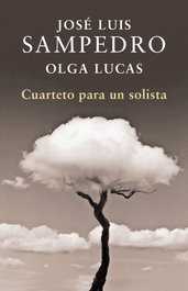 Cuarteto para un solista, José Luis Sampedro, Olga Lucas - PLAZA & JANES