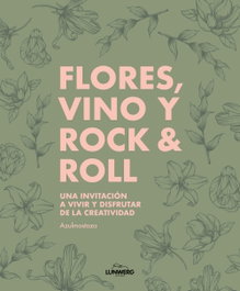 LUNWERG EDITORES, Flores, vino y rock, Azulmostaza - LUNWERG EDITORES