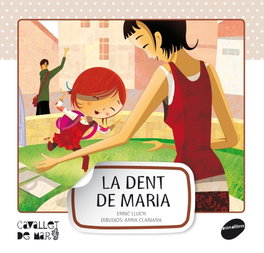 La dent de Maria, Enric Lluch Girbés - ANIMALLIBRES, S.L.