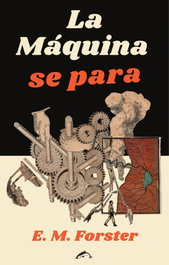 La Máquina se para, E. M. Forster - EL SALMON