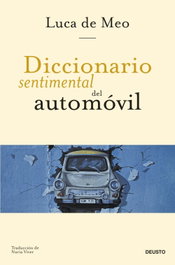 Diccionario sentimental del automóvil, Luca de Meo - DEUSTO
