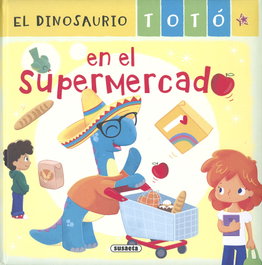SUSAETA EDICIONES, El dinosaurio Totó en el supermercado