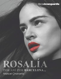 Rosalía, por ahí por Barcelona..., Maricel Chavarría Espuny - LA LLUVIA