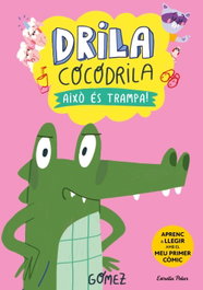 ESTRELLA POLAR Drila Cocodrila 3. Això és trampa!