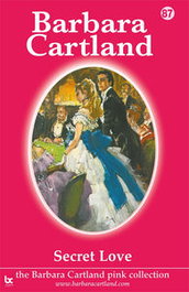 Secret Love, Barbara Cartland - BARBARA CARTLAND.COM (IBD)