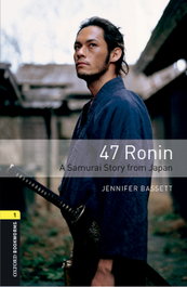 OXFORD UNIVERSITY PRESS Oxford Bookworms Library 1. 47 Ronin MP3 Pack