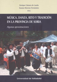 Univ.Valladolid, Música, danza y tradición en la provincia de Soria. Algunas aproximaciones - Enrique Cámara de Landa
