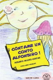 IR INDO, ¡Contame un conto, Alfonsiño! - Miloro Costas., Rosario