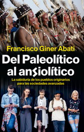 Del paleotítico al ansiolítico, Francisco Giner Abati - LA ESFERA DE LOS LIBROS