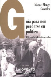 Guía para non perderse en política, Manuel Monge González - LAIOVENTO, S.L.