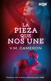 La pieza que nos une, V.M. Cameron - Harlequin Iberica