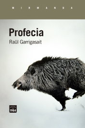 Profecia, Raül Garrigasait - EDIC.1984