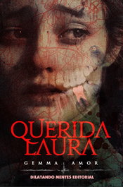 Querida Laura, Gemma Amor - DILATANDO MENTES EDITORIAL