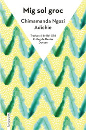 Mig sol groc, Chimamanda Ngozi Adichie - FANBOOKS