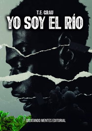 Yo soy el río, Ted E.Grau - DILATANDO MENTES EDITORIAL