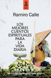 Los mejores cuentos espirituales para la vida diaria, Ramiro Calle - KAILAS