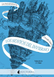 La Pasaespejos 1: Los novios del invierno, Christelle Dabos - NOCTURNA EDICIONES