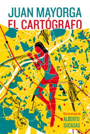 El cartógrafo, Juan Mayorga - LA UÑA ROTA