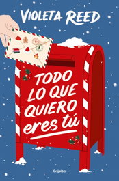 Grijalbo, TODO LO QUE QUIERO ERES TÚ, Violeta Reed - Grijalbo