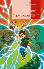 Superbaguet, Martín Piñol, Joan Antoni - ALGAR EDITORIAL