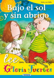 SUSAETA EDICIONES Bajo el sol y sin abrigo, Gloria Fuertes - SUSAETA EDICIONES