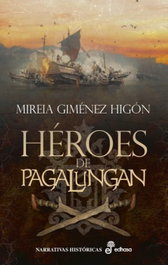 Héroes de Pagalungan, Mireia Giménez Higón - EDHASA EDITORIAL