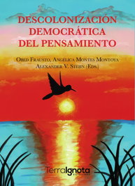 Descolonización Democrática del Pensamiento, Obed Frausto - TERRA IGNOTA