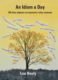An idiom a day, Hevly Lou - PARCIR EDICIONS SELECTES