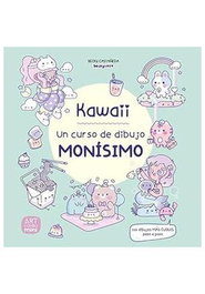 Kawaii. Un Curso De Dibujo Monisimo