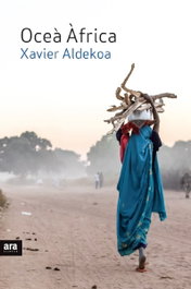 OCEÀ ÀFRICA, Xavier Aldekoa - ARA LLIBRES