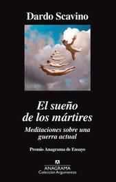 ANAGRAMA, EL SUEÑO DE LOS MÁRTIRES - ANAGRAMA