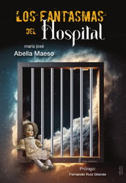 Los fantasmas del hospital, María José Abella Maeso - ERIDE