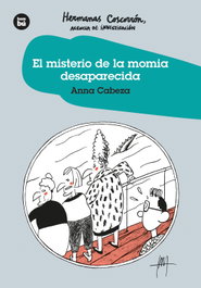 El Misterio de la Momia desaparecida, Anna Cabeza - BAMBU