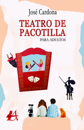 Teatro de pacotilla, José Cardona - EDITORIAL ADARVE