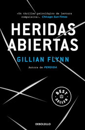 Heridas abiertas, Gillian Flynn - DEBOLSILLO