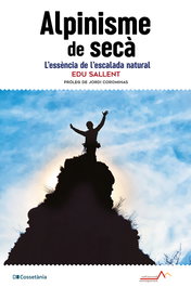 Alpinisme de secà, Eduard Sallent i Vilanova - COSSETANIA EDICIONS