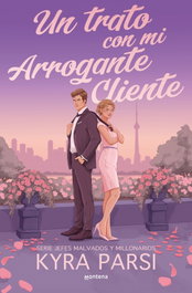 Un trato con mi arrogante cliente (Jefes malvados y millonarios 2), Kyra Parsi - MONTENA