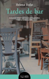 Tardes de bar, Helena Rufat Casals - PAGES EDITORS