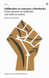 Infiltrados en Amazon y Starbucks, Jaime Caro Morente - LENGUA DE TRAPO EDITORIAL