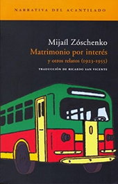 Matrimonio por interés, Mijaíl Zóschenko - ACANTILADO EDITORIAL