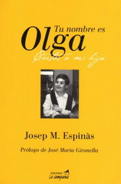 Tu nombre es Olga, Josep Maria Espinàs - LA CAMPANA
